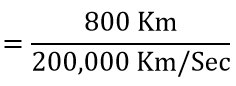 You are designed a link layer protocol for a link with bandwidth of 1 Gbps (109 bits/second) over a fiber link with length of 800 km. Assume the speed of light in this medium is 200000 km/second. What is the propagation delay in this link?